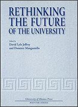 Rethinking The Future Of The University