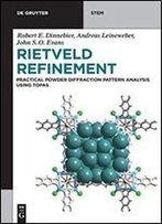 Rietveld Refinement: Practical Powder Diffraction Pattern Analysis Using Topas