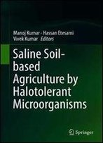 Saline Soil-Based Agriculture By Halotolerant Microorganisms