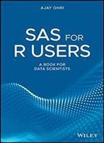 Sas For R Users: A Book For Data Scientists