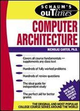 Schaum's Outline Of Computer Architecture