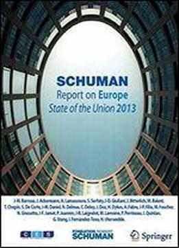 Schuman Report On Europe: State Of The Union 2013