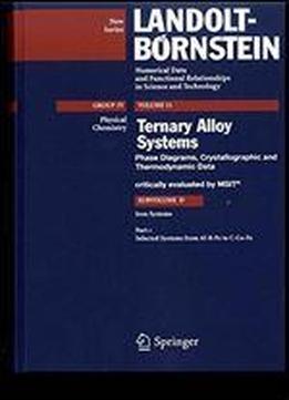 Selected Systems From Al-b-fe To C-co-fe (landolt-bornstein: Numerical Data And Functional Relationships In Science And Technology - New Series)