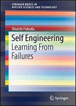 Self Engineering: Learning From Failures