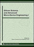 Silicon Science And Advanced Micro-Device Engineering I (Key Engineering Materials)