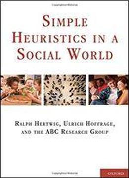 Simple Heuristics In A Social World