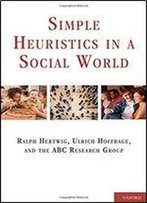 Simple Heuristics In A Social World