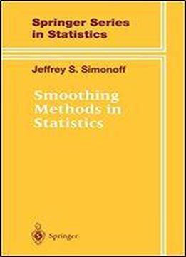 Smoothing Methods In Statistics
