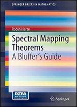 Spectral Mapping Theorems: A Bluffer's Guide