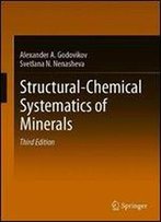 Structural-Chemical Systematics Of Minerals