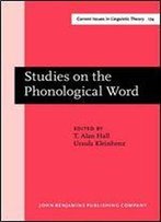 Studies On The Phonological Word