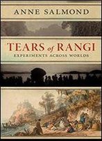 Tears Of Rangi: Experiments Across Worlds