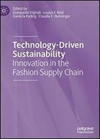 Technology-Driven Sustainability: Innovation In The Fashion Supply Chain