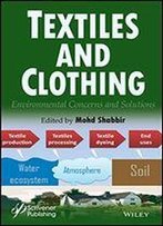 Textiles And Clothing: Environmental Concerns And Solutions