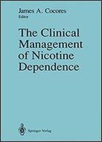 The Clinical Management Of Nicotine Dependence