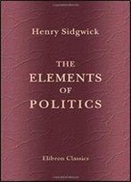 The Elements Of Politics