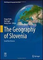 The Geography Of Slovenia: Small But Diverse
