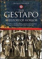 The Gestapo: A History Of Horror