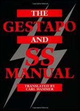 The Gestapo And Ss Manual