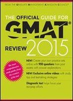 The Official Guide For Gmat Review 2015 With Online Question Bank And Exclusive Video