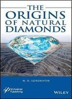 The Origins Of Natural Diamonds