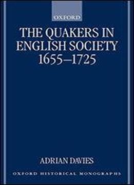 The Quakers In English Society, 1655-1725