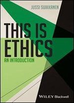 This Is Ethics: An Introduction