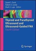 Thyroid And Parathyroid Ultrasound And Ultrasound-Guided Fna
