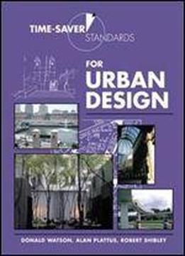 Time-saver Standards For Urban Design