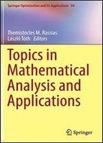 Topics In Mathematical Analysis And Applications (Springer Optimization And Its Applications)