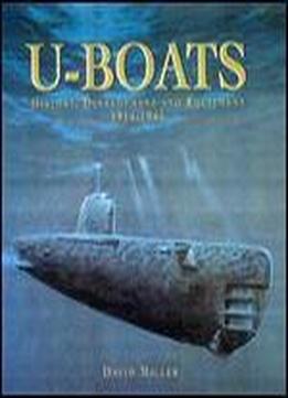 U-boats: History, Development And Equipment, 1914-1945
