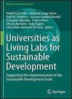 Universities As Living Labs For Sustainable Development: Supporting The Implementation Of The Sustainable Development Goals