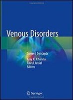 Venous Disorders: Current Concepts
