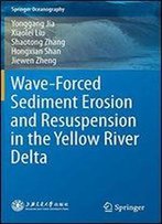 Wave-Forced Sediment Erosion And Resuspension In The Yellow River Delta