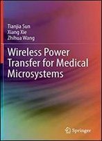 Wireless Power Transfer For Medical Microsystems