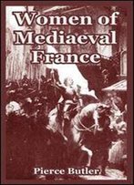 Women Of Mediaeval France