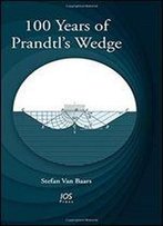 100 Years Of Prandtl's Wedge