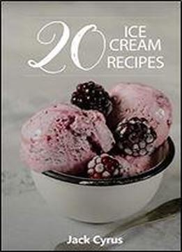 20 Ice Cream Recipes