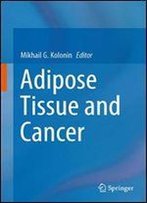Adipose Tissue And Cancer