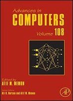 Advances In Computers, Volume 108