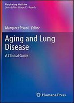 Aging And Lung Disease: A Clinical Guide