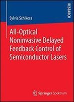 All-Optical Noninvasive Delayed Feedback Control Of Semiconductor Lasers