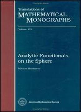 Analytic Functionals On The Sphere (translations Of Mathematical Monographs)