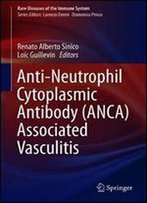 Anti-Neutrophil Cytoplasmic Antibody (Anca) Associated Vasculitis