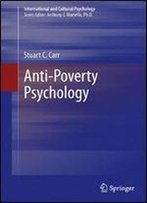 Anti-Poverty Psychology (International And Cultural Psychology)