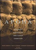 Apoha: Buddhist Nominalism And Human Cognition