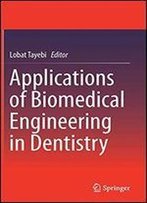Applications Of Biomedical Engineering In Dentistry