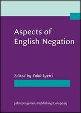 Aspects Of English Negation
