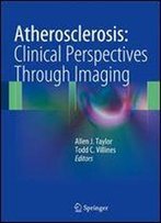 Atherosclerosis: Clinical Perspectives Through Imaging