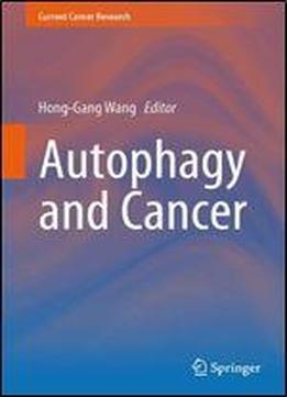 Autophagy And Cancer